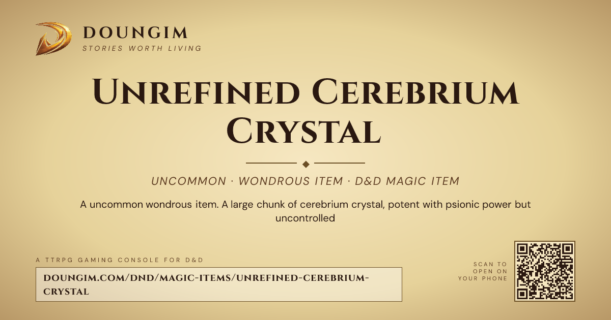 Unrefined Cerebrium Crystal — D&D 5e Magic Item (Uncommon) | Doungim