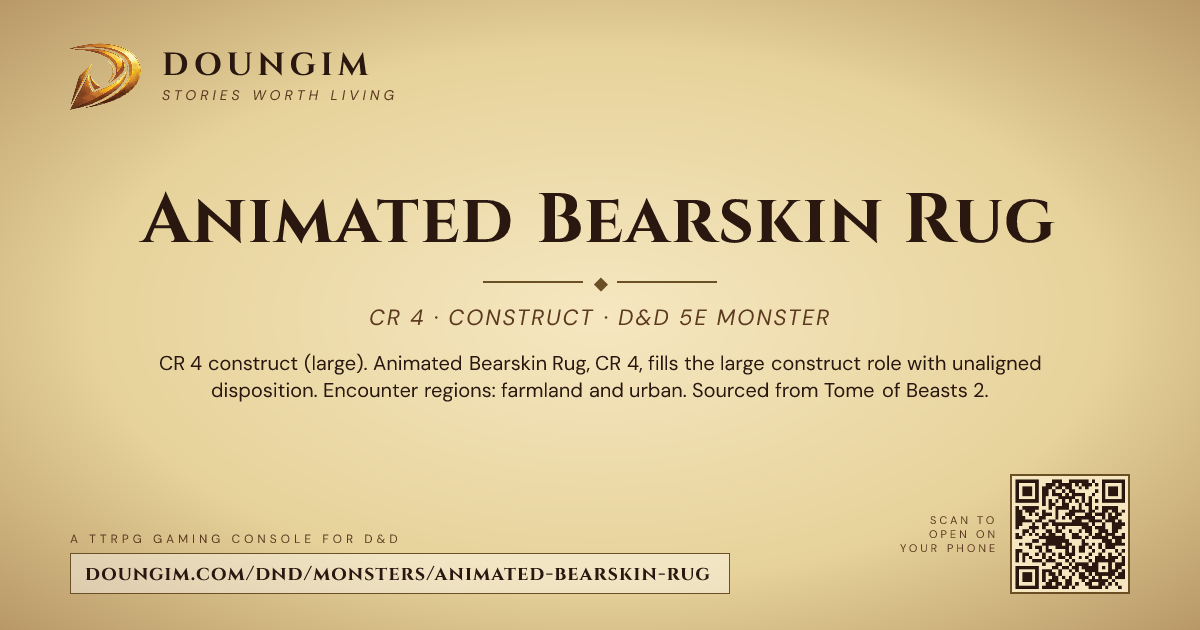 Animated Bearskin Rug — D&D 5e Monster (CR 4, Construct) | Doungim