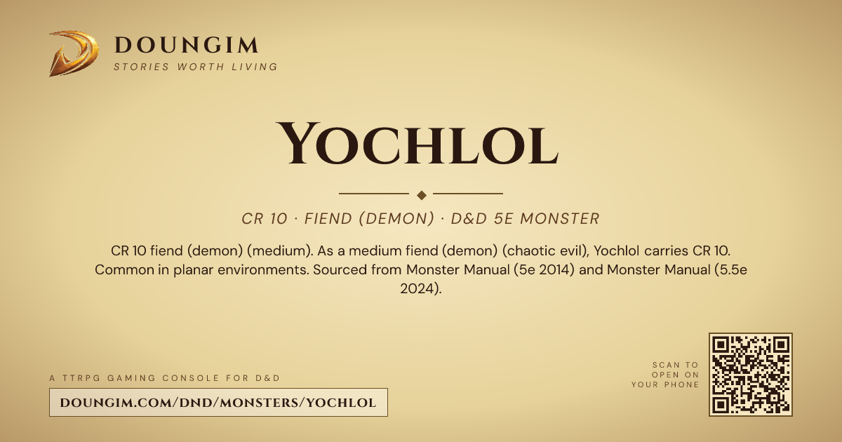Yochlol* — D&D 5e Monster (CR 10, Fiend (Demon)) | Doungim