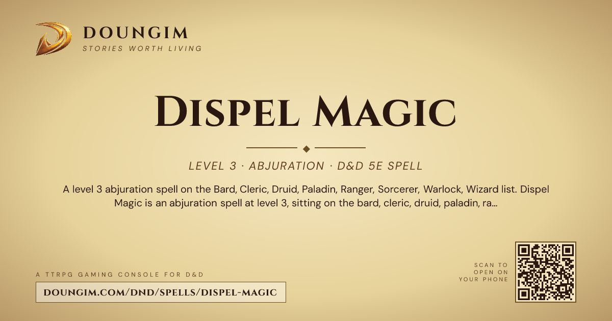 Dispel Magic — D&D 5e Spell (Abjuration, Level 3) | Doungim