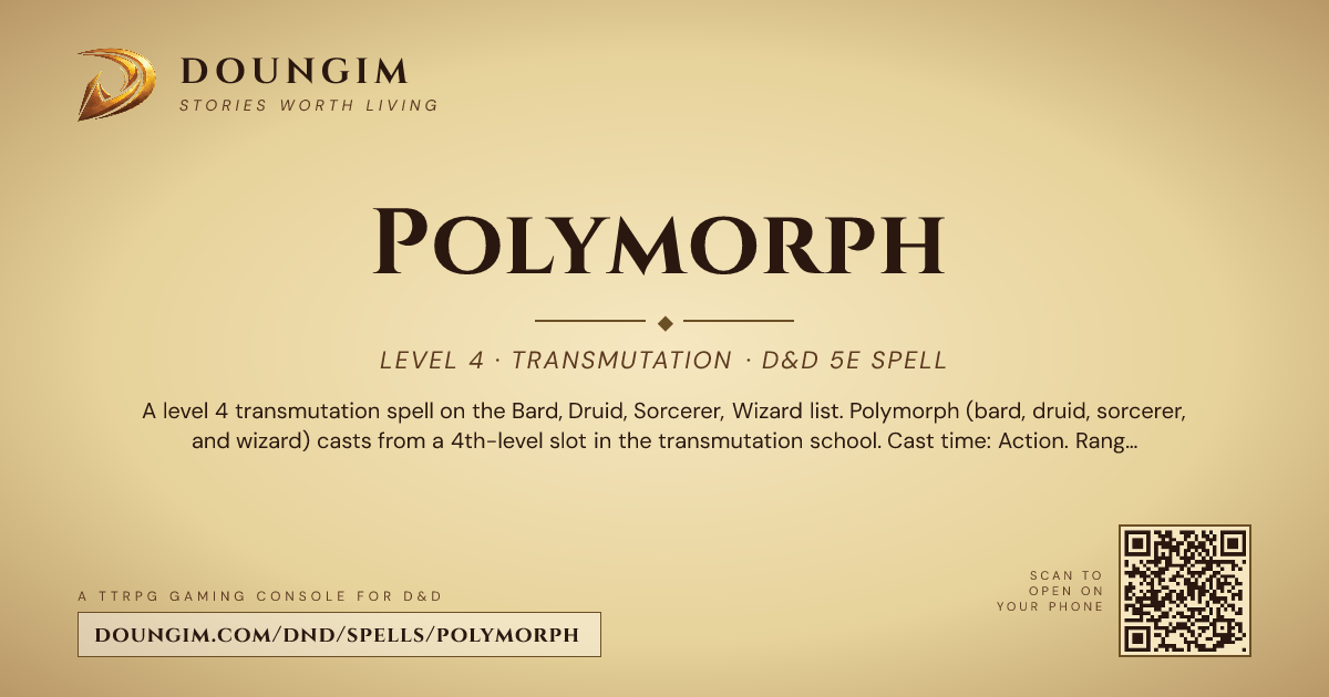 Polymorph — D&D 5e Spell (Transmutation, Level 4) | Doungim