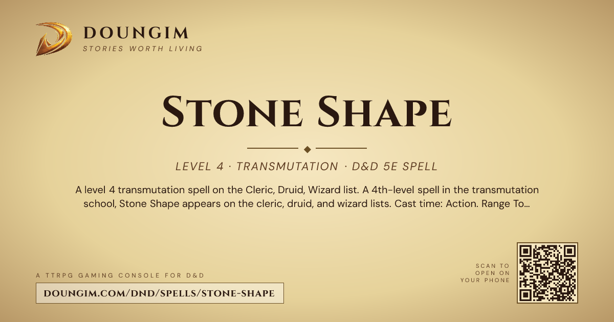 Shape Change Stone Shape โ D&D 5e Spell (Transmutation, Level 4) | Doungim